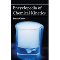 Encyclopedia of Chemical Kinetics
