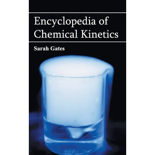 Encyclopedia of Chemical Kinetics