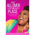 She's All Over The Place: The Struggle is Real... Real Life Topics