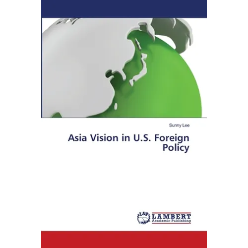 Asia Vision in U.S. Foreign Policy