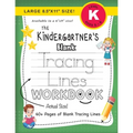 The Kindergartner's Blank Tracing Lines Workbook (Large 8.5"x11" Size!)