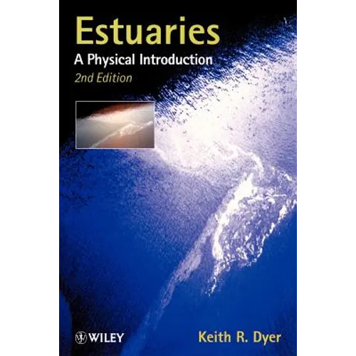 Estuaries: A Physical Introduction