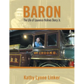 Baron: The Life of Laurence Holmes Dorcy Jr.