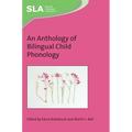 An Anthology of Bilingual Child Phonology