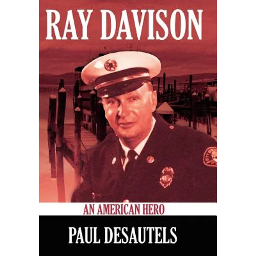 Ray Davison: An American Hero