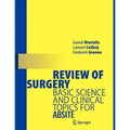 Review of Surgery: Basic Science and Clinical Topics for ABSITE