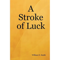 A Stroke of Luck