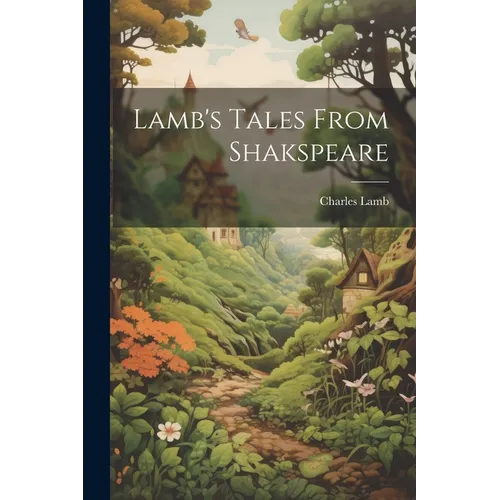 Lamb's Tales From Shakspeare