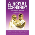 A Royal Commitment: Ten Years of Marriage and Activism