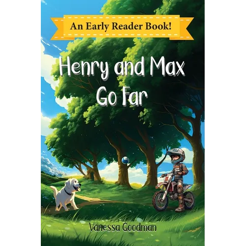 Henry and Max Go Far