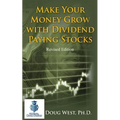 Make Your Money Grow with Dividend-Paying Stocks: Revised Edition