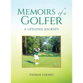 Memoirs of a Golfer: A Lifelong Journey