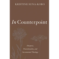In Counterpoint: Diaspora, Postcoloniality, and Sacramental Theology