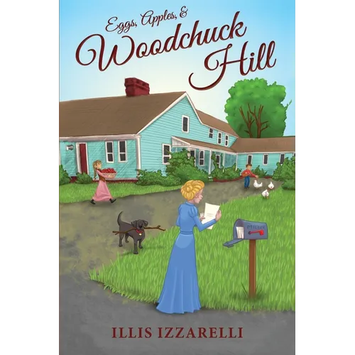 Eggs, Apples, and Woodchuck Hill