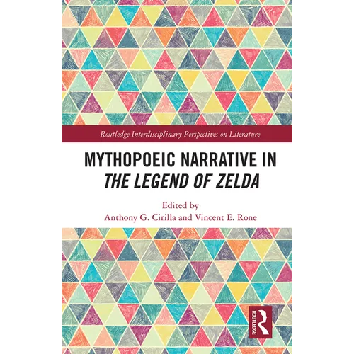 Mythopoeic Narrative in The Legend of Zelda