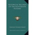Historical Records Of The Eighteenth Hussars