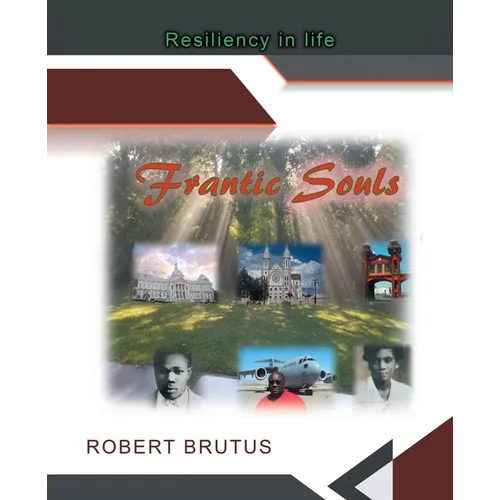 Frantic Souls: Resiliency in Life