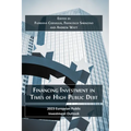 Financing Investment in Times of High Public Debt: 2023 European Public Investment Outlook