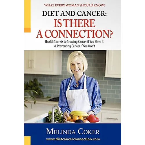 Diet and Cancer: Is There a Connection?