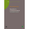 Education in a Globalized World: Teaching Right Livelihood