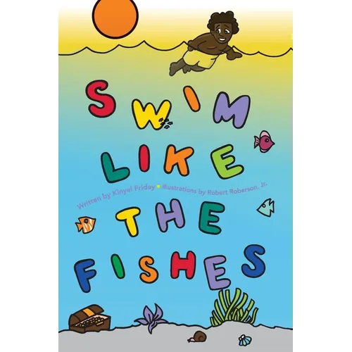 Swim Like the Fishes