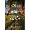 The Southern Child: A Memoir