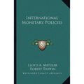 International Monetary Policies