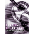 Reading in the Dark: Using Film as a Tool in the English Classroom