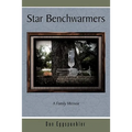 Star Benchwarmers: A Family Memoir