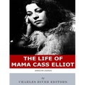 American Legends: The Life of Mama Cass Elliot