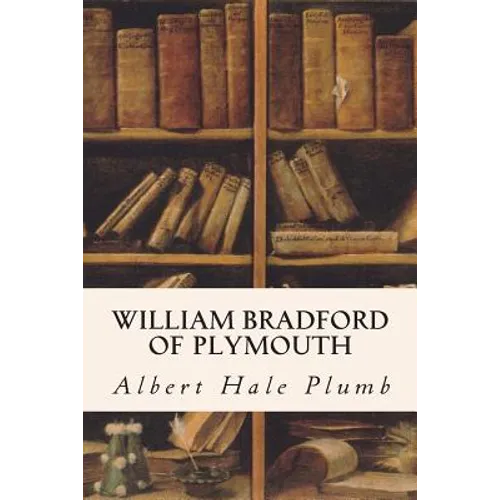 William Bradford of Plymouth