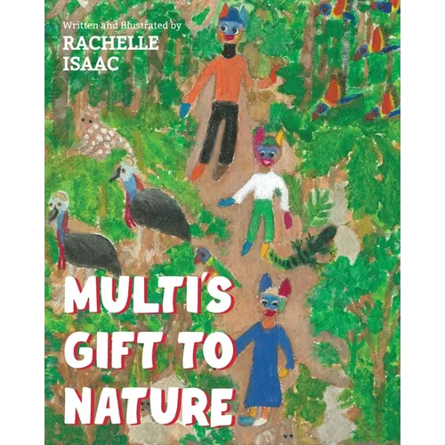Multi's Gift to Nature