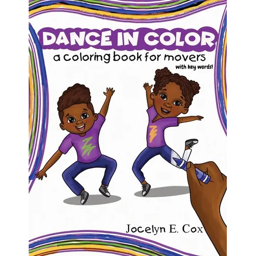 Dance in Color: A Coloring Book for Movers