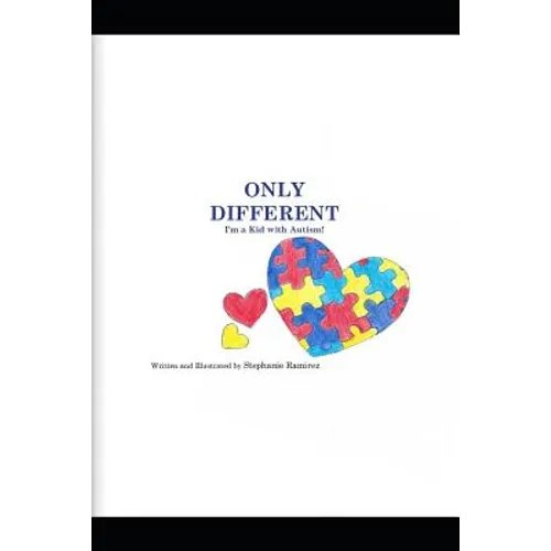 Only Different: I'm a Kid with Autism!