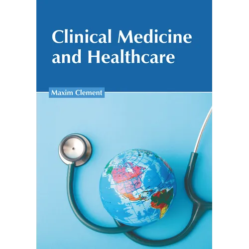Clinical Medicine and Healthcare