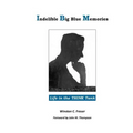 Indelible Big Blue Memories: Life in the THINK Tank
