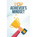 Top Achiever's Mindset