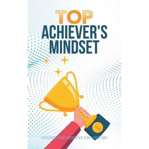 Top Achiever's Mindset