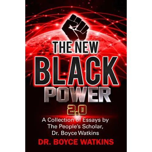 The New Black Power 2: A Collection of Essays by the People's Scholar