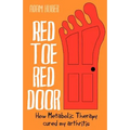 Red Toe, Red Door: how Metabolic Therapy cured my arthritis