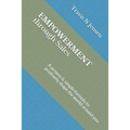 Empowerment Through Sales: A proven & simple formula to positively shape the world around you