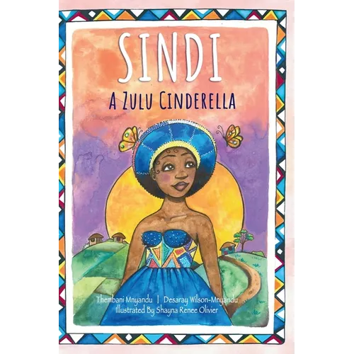 Sindi: A Zulu Cinderella