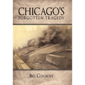 Chicago's Forgotten Tragedy
