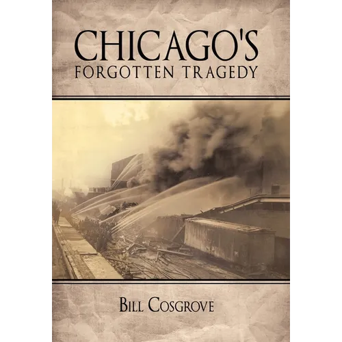Chicago's Forgotten Tragedy