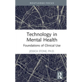 Technology in Mental Health: Foundations of Clinical Use