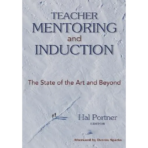 Teacher Mentoring and Induction: The State of the Art and Beyond