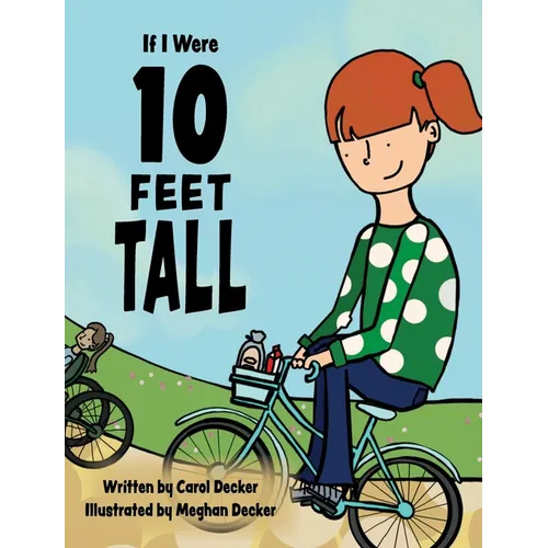 If I Were 10 FEET TALL