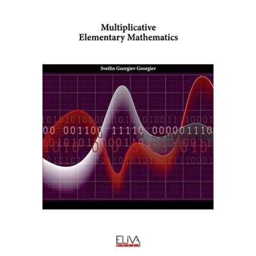 Multiplicative Elementary Mathematics