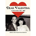 Dear Valentina - A Love Story 1941-2005