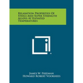 Relaxation Properties Of Steels And Super Strength Alloys At Elevated Temperatures